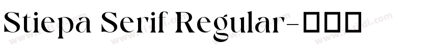 Stiepa Serif Regular字体转换